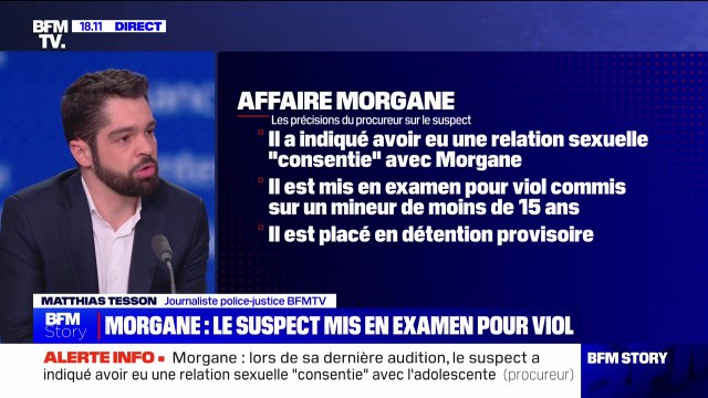 Morgane: le suspect a été mis en examen et écroué pour viol et soustraction de mineure
