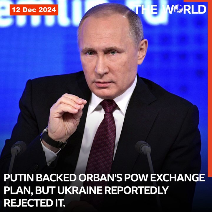 UKRAINE REJECTED HUNGARY'S POW SWAP, TRUCE PROPOSAL WITH RUSSIA: KREMLIN.