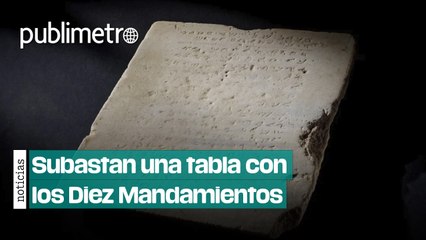 Subastan una tabla con los Diez Mandamientos, con más de 1500 años de antigüedad