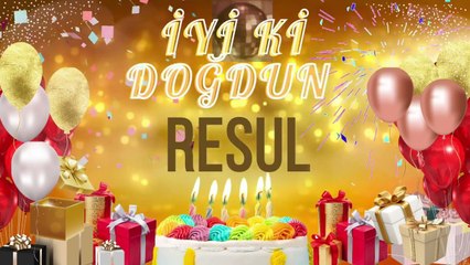 RESUL - Doğum Günün Kutlu Olsun Resul