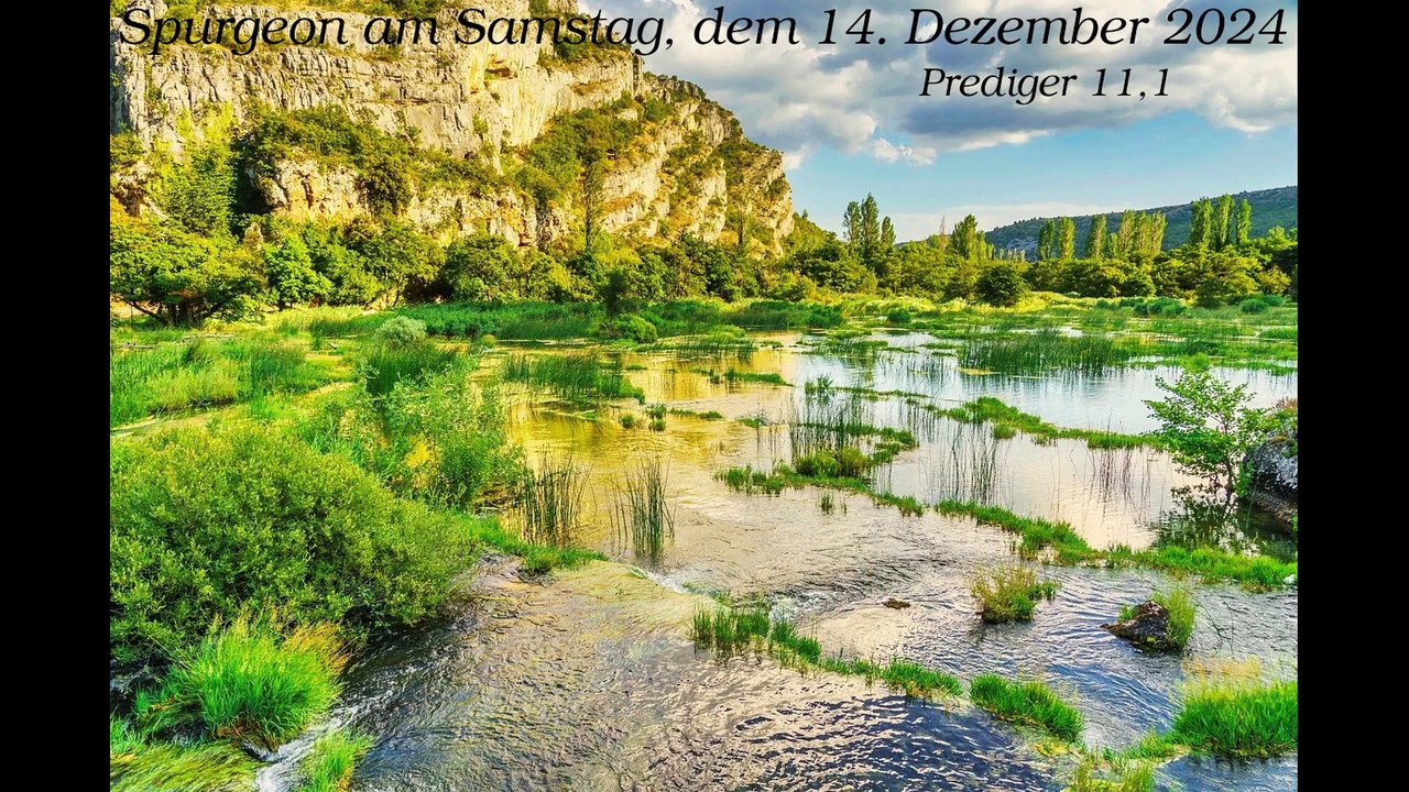 Spurgeon am Samstag, dem 14. Dezember 2024 zu Prediger 11,1