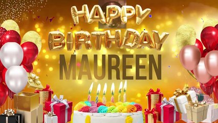 MAUREEN - Happy Birthday Maureen
