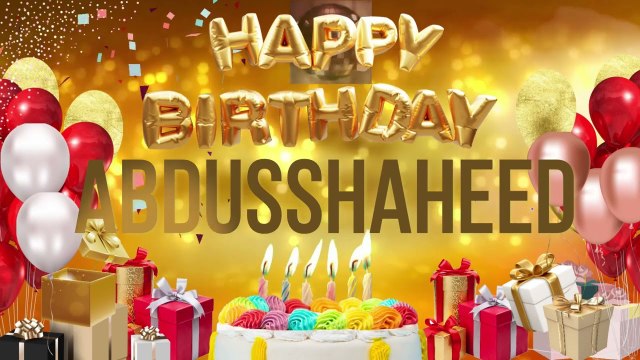 ABDUS SHAHEED - Happy Birthday Abdus Shaheed