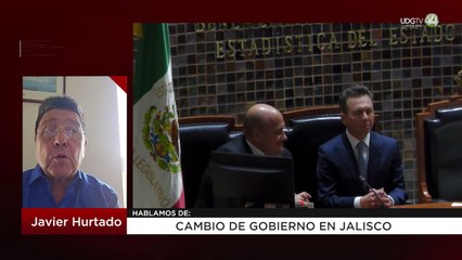 Cambio de gobierno en Jalisco | Javier Hurtado