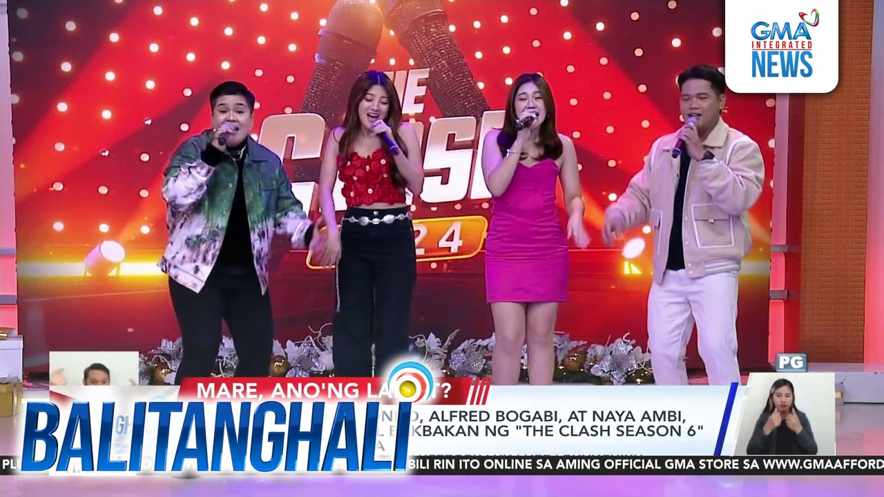Angel D., Chloe Redondo, Alfred Bogabi, at Naya Ambi, maghaharap sa final bakbakan ng "The Clash Season 6" bukas, 7:15PM sa GMA | Balitanghali