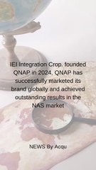 QNAP (QNAP), a subsidiary of IEI NAS, officially listed on the stock market