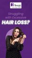 Struggling with Excessive Hair Loss