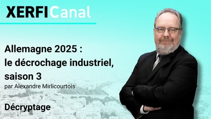 Allemagne 2025 : le décrochage industriel, saison 3 [Alexandre Mirlicourtois]