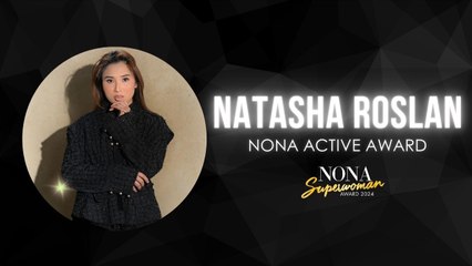NSA 24 -Natasha Roslan- Nona Active Award