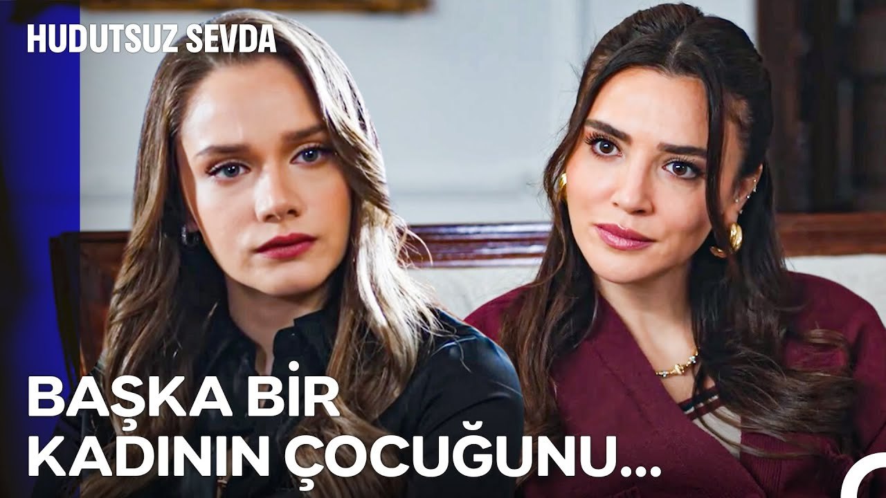 Sevdiğin Adamın, Başka Kadından Çocuğu Olacak - Hudutsuz Sevda 45. Bölüm