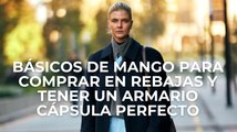 Básicos de Mango para comprar en rebajas y tener un armario cápsula perfecto