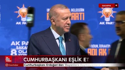 Cumhurbaşkanı Erdoğan’dan 'Duyanlara Duymayanlara' performansı