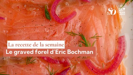 La recette de la semaine : le graved forel d’Eric Bochman