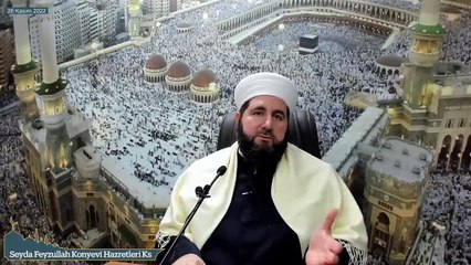 Seyda Feyzullah Konyevi Hazretleri Ks - 26 Kasım 2022 Cumartesi Sohbeti