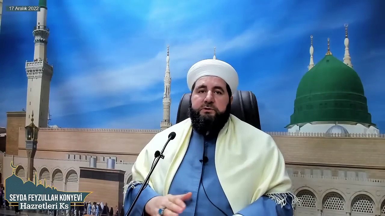 Seyda Feyzullah Konyevi Hazretleri Ks - 17 Aralık 2022 Cumartesi Sohbeti