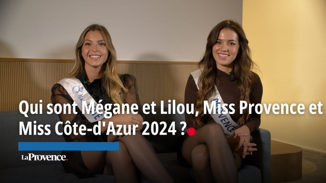 Qui sont Mégane et Lilou, Miss Provence et Miss Côte-d'Azur 2024 ?