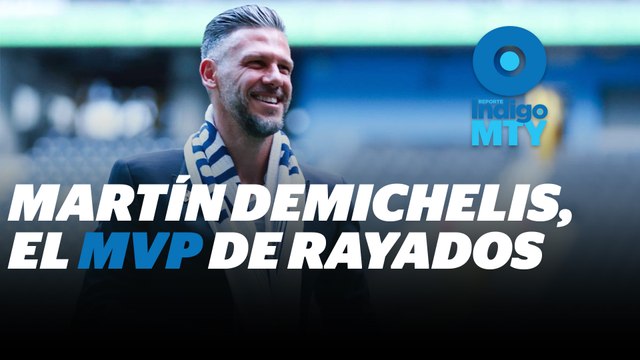 Demichelis, el genio de Rayados | Reporte Indigo