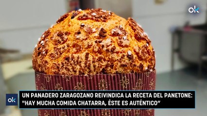 Un panadero zaragozano reivindica la receta del panetone: "Hay mucha comida chatarra, éste es auténtico"