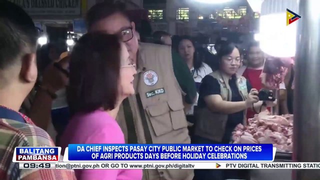 D.A. chief inspects Pasay City Public Market to check on prices of agri products days before holiday celebrations