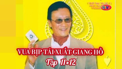 Tập 11 ; 12  | Vua Bịp Tái Xuất Giang Hồ - Nhất Đen Nhì Đỏ  4 (1994) Lồng Tiếng