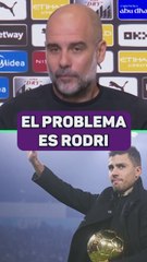 Guardiola: "El problema es Rodri"