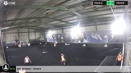 But de Shaf - Team B