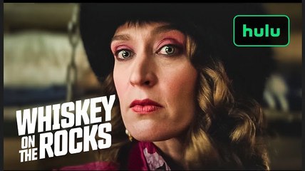Whiskey on the Rocks | Official Trailer - Hulu