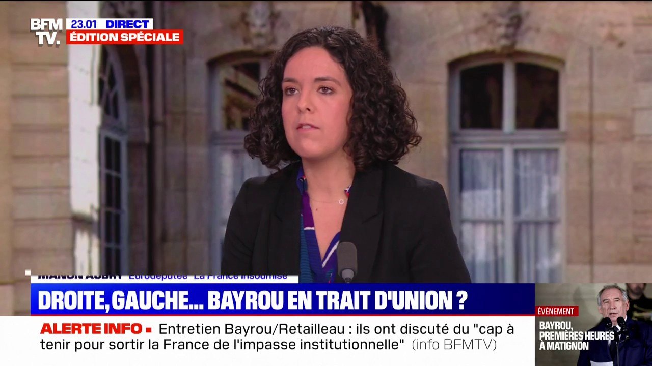 François Bayrou à Matignon: "Le dernier fusible" d'Emmanuel Macron pour Manon Aubry (LFI)
