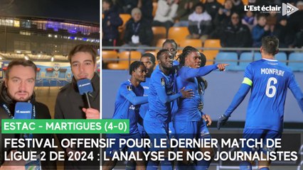 Festival offensif de l'Estac face à Martigues (4-0) : l'analyse de nos journalistes