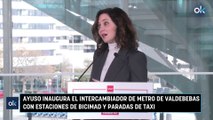 Ayuso inaugura el intercambiador de metro de Valdebebas con estaciones de bicimad y paradas de taxi