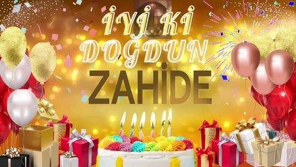 ZAHİDE - Doğum Günün Kutlu Olsun Zahide
