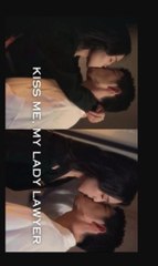 Kiss Me, My Lady Lawyer (2024) - Full Movie