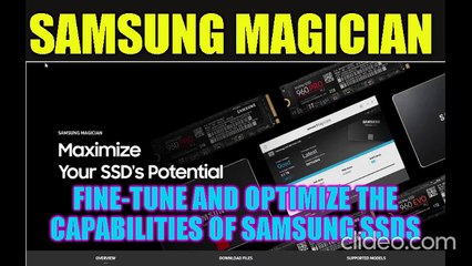 Samsung Magician - Fine-tune and optimize the capabilities of Samsung SSDs