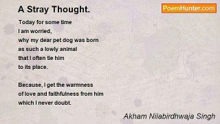 Akham Nilabirdhwaja Singh - A Stray Thought.