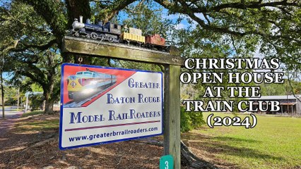 Greater Baton Rouge Model Railroaders Christmas Open House