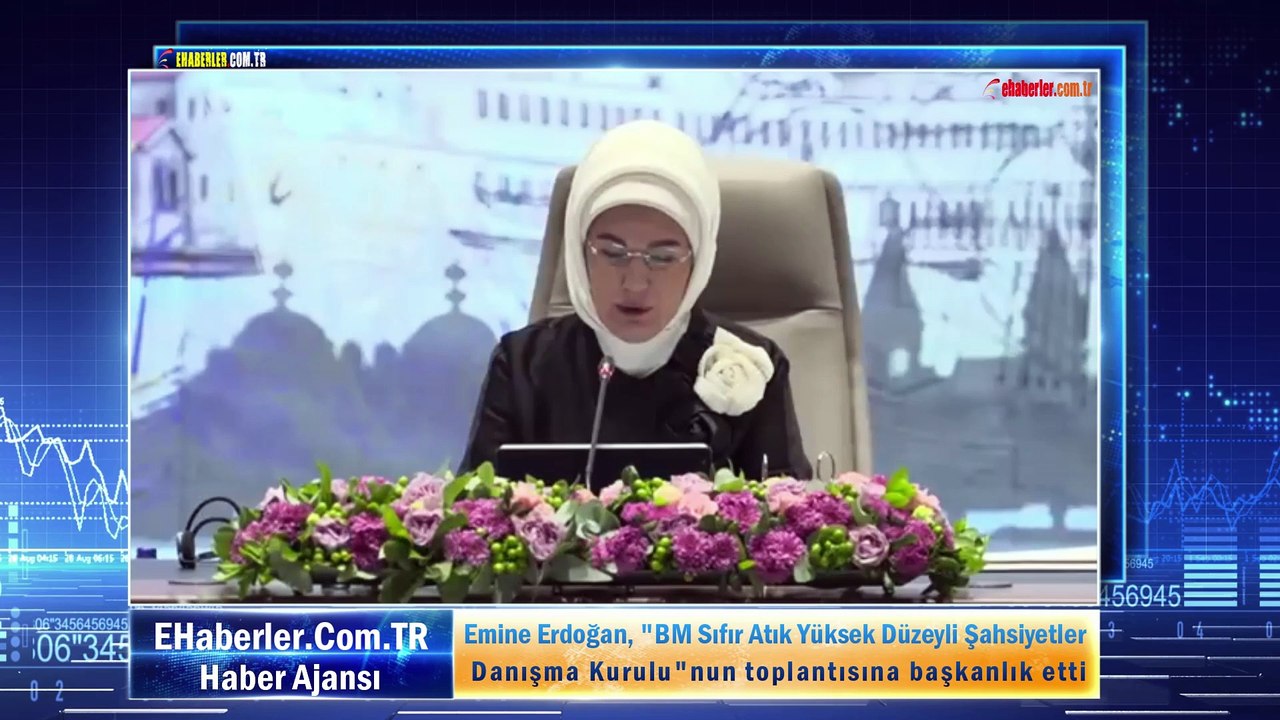 Emine Erdoğan, "BM Sıfır Atık Yüksek Düzeyli Şahsiyetler Danışma Kurulu"nun toplantısına başkanlık etti