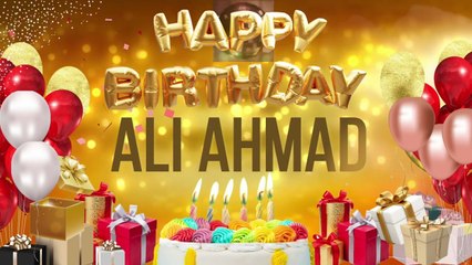 ALi AHMAD - Happy Birthday Ali Ahmad
