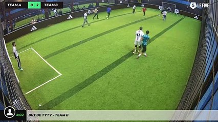 But de Tyty - Team B
