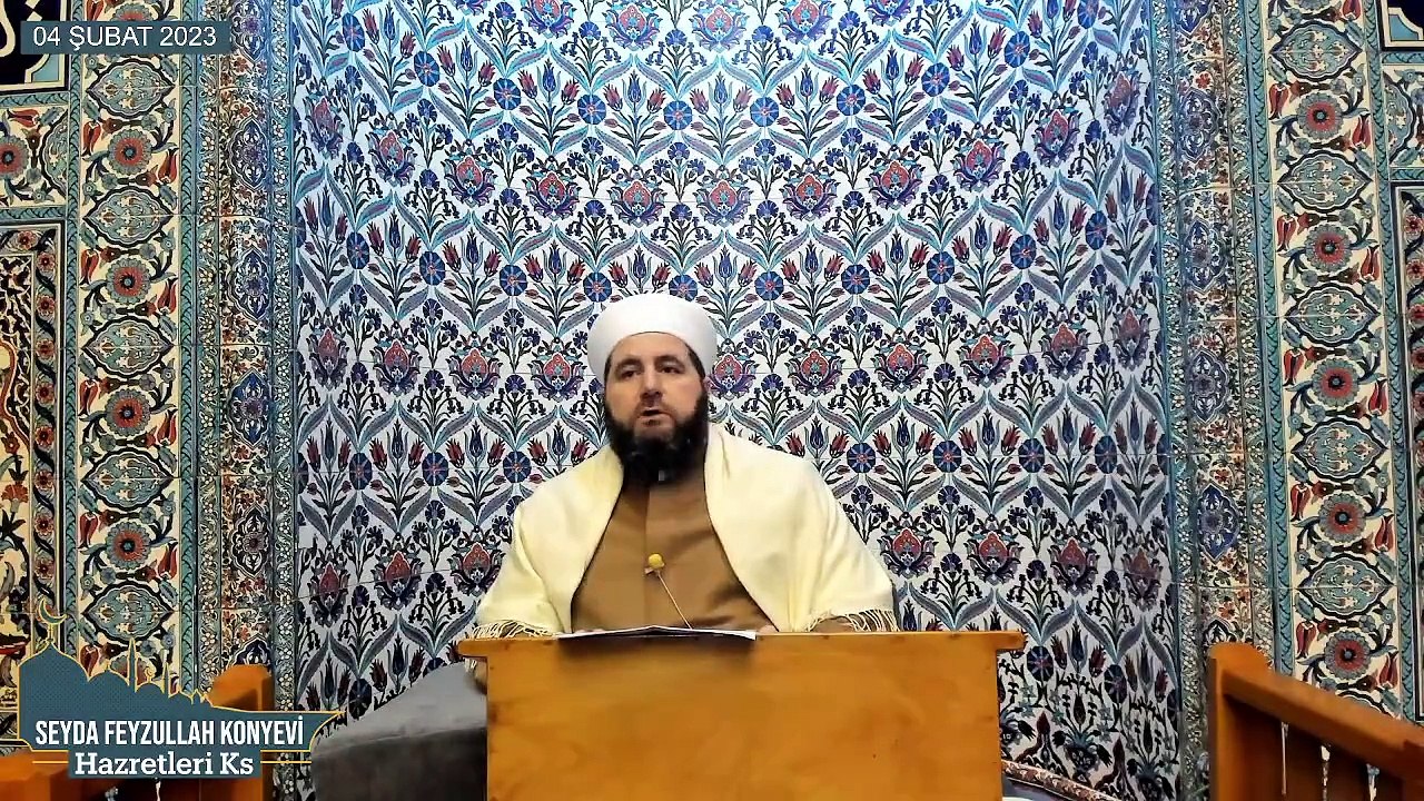 Seyda Feyzullah Konyevi Hazretleri Ks - 04 Şubat 2023 Cumartesi Sohbeti