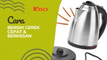 Cara Bersih Cerek Cepat & Berkesan