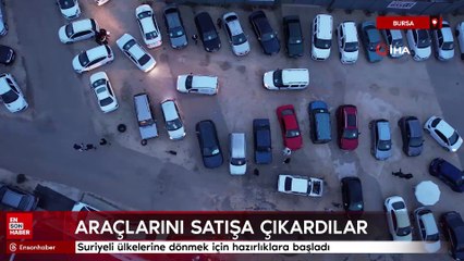 Bursa'da Suriyeliler dönmek için oto pazarları doldurdu