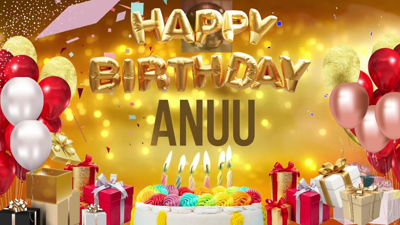 ANUU - Happy Birthday Anuu - video Dailymotion