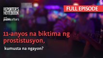 11-anyos na biktima ng prostistusyon, kumusta na ngayon? (Full Episode) | Reporter’s Notebook