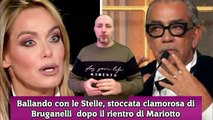 Ballando con le Stelle, stoccata clamorosa di Bruganelli  dopo il rientro di Mariotto