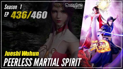 【Jueshi Wuhun】 Season 1 EP 436 - Peerless Martial Spirit | Donghua - 1080P