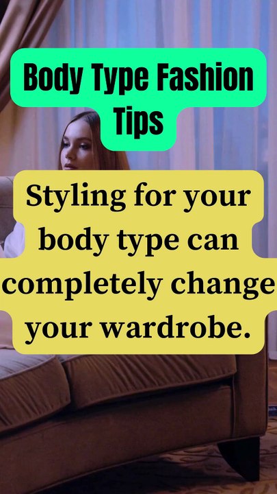 Body Type Fashion Tips