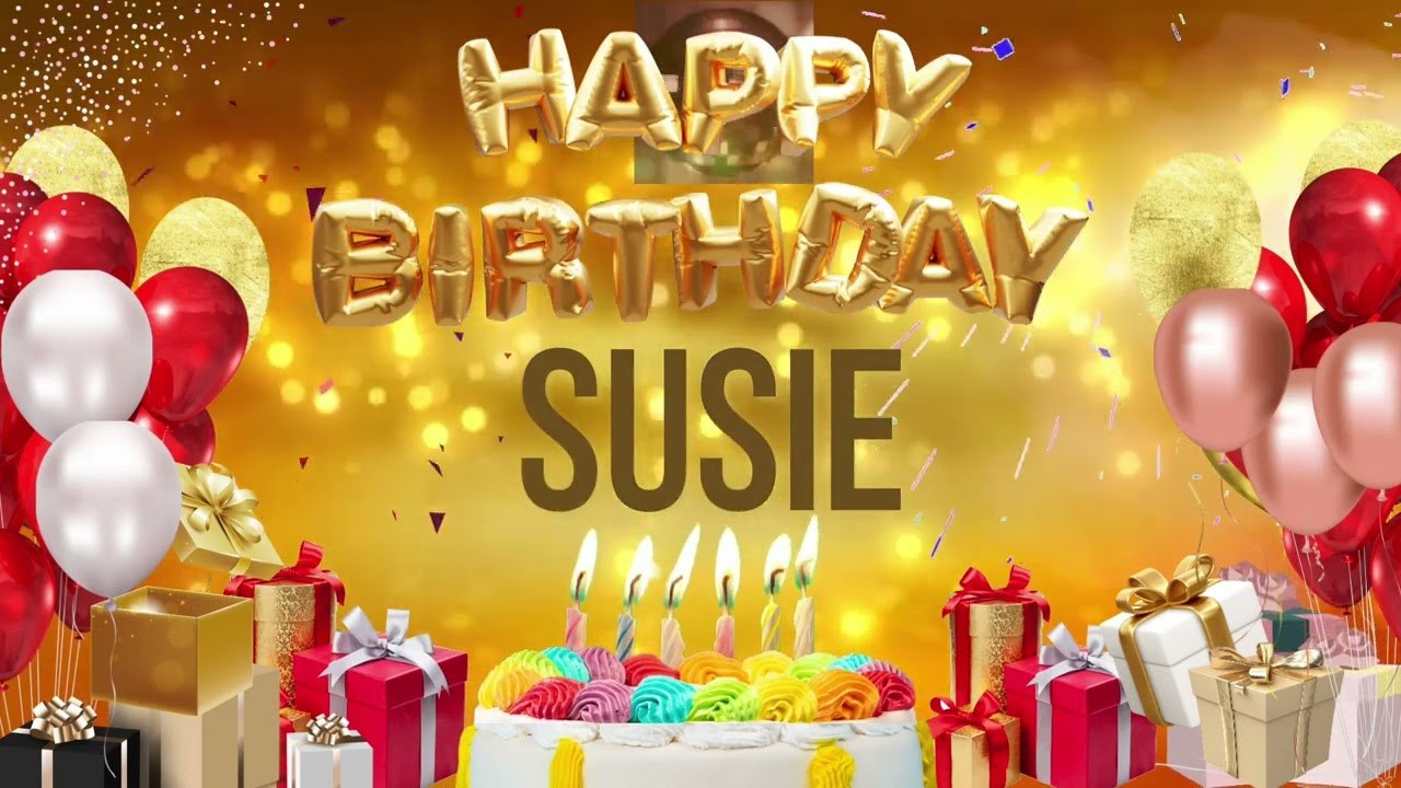 SUSiE - Happy Birthday Susie