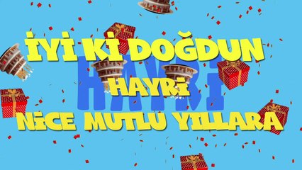 İyi ki doğdun HAYRİ  - İsme Özel Ankara Havası Doğum Günü Şarkısı (FULL VERSİYON) (REKLAMSIZ)