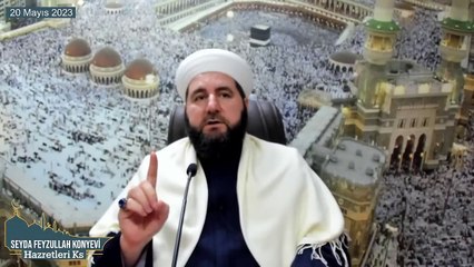 Seyda Feyzullah Konyevi Hazretleri Ks - 20 Mayıs 2023 Cumartesi Sohbeti