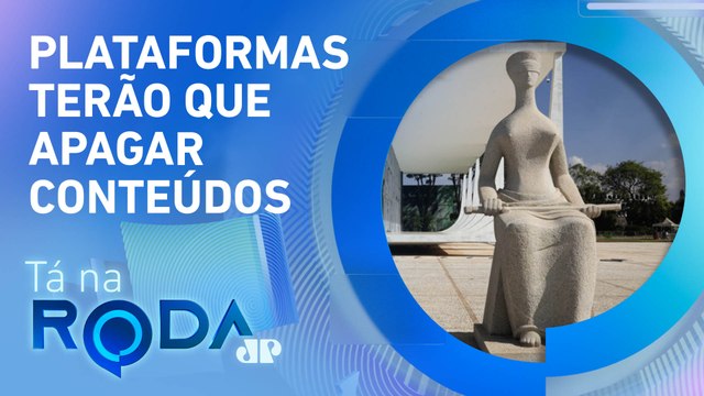 STF volta a julgar RESPONSABILIZAÇÃO das REDES SOCIAIS por publicações de USUÁRIOS | TÁ NA RODA